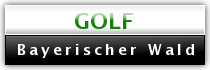 Golf - Bayerischer Wald